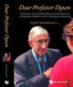 Book cover of: Dear Professor Dyson: Twenty Years Of Correspondence Between Freeman Dyson And Undergraduate Students On Science, Technology, Society And Life. By: Freeman J. Dyson