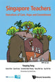 Book cover of: Singapore Teachers: Narratives Of Care, Hope And Commitment. By: Yanping Fang