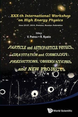 Particle And Astroparticle Physics, Gravitation And Cosmology