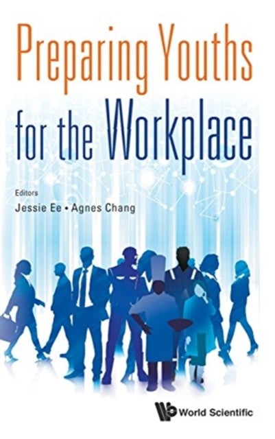 Book cover of: Preparing Youths For The Workplace. By: Jessie Ee