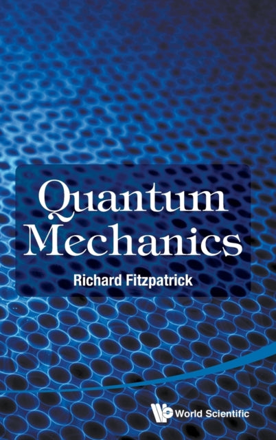 Book cover of: Quantum Mechanics. By: Richard Fitzpatrick