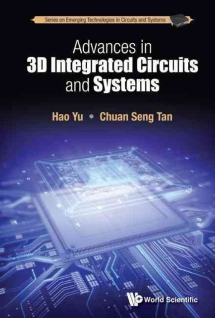 Book cover of: Advances In 3d Integrated Circuits And Systems. By: Hao Yu