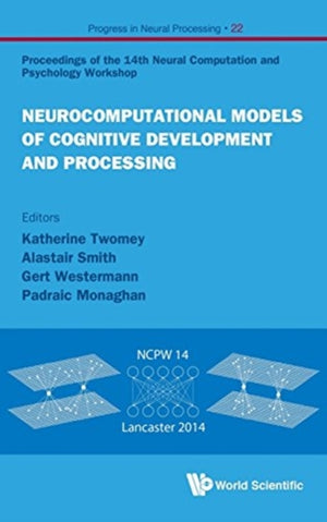 Neurocomputational Models Of Cognitive Development And Processing