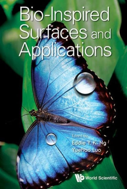 Book cover of: Bio-inspired Surfaces And Applications. By: Eddie Yin Ng
