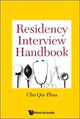Book cover of: Residency Interview Handbook. By: Chu Qin Phua
