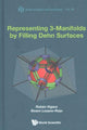 Book cover of: Representing 3-manifolds By Filling Dehn Surfaces. By: Ruben Vigara Benito