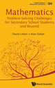 Book cover of: Mathematics Problem-solving Challenges For Secondary School Students And Beyond. By: Linker, David (Mathematics teacher)