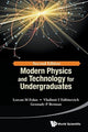 Book cover of: Modern Physics And Technology For Undergraduates. By: Lorcan M. Folan