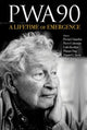 Book cover of: Pwa90: A Lifetime Of Emergence. By: Premi Chandra