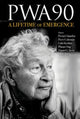 Book cover of: Pwa90: A Lifetime Of Emergence. By: Premi Chandra