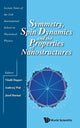 Book cover of: Symmetry, Spin Dynamics And The Properties Of Nanostructures - Lecture Notes Of The 11th International School On Theoretical Physics. By: Andrzej Wal