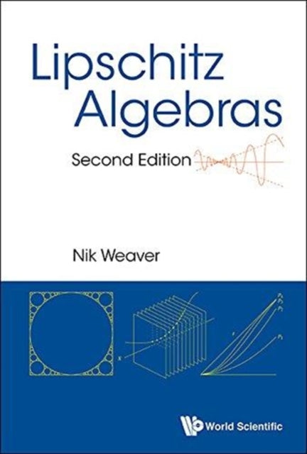 Book cover of: Lipschitz Algebras. By: Nik Weaver