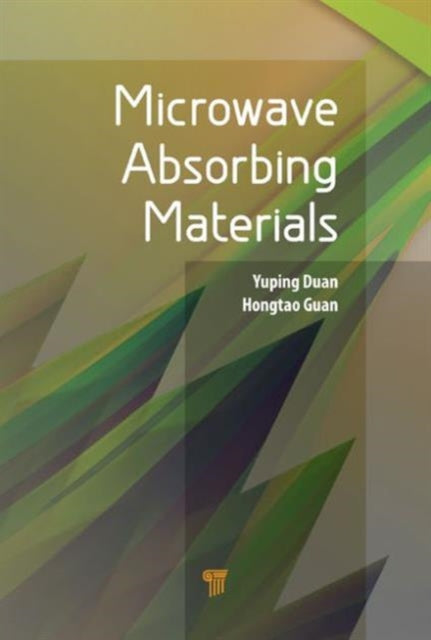 Book cover of: Microwave Absorbing Materials. By: Yuping Duan
