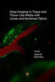 Book cover of: Deep Imaging in Tissue and Biomedical Materials. By: Lingyan Shi