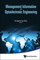 Book cover of: Management Information And Optoelectronic Engineering - Proceedings Of The 2015 International Conference On Management, Information And Communication & Proceedings Of The 2015 International Conference On Optics And Electronics Engineering. By: Yongsheng Gao