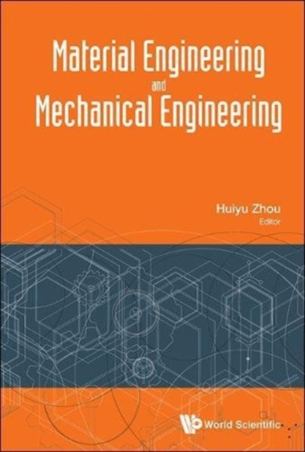 Book cover of: Material Engineering And Mechanical Engineering - Proceedings Of Material Engineering And Mechanical Engineering (Meme2015). By: Huiyu Zhou