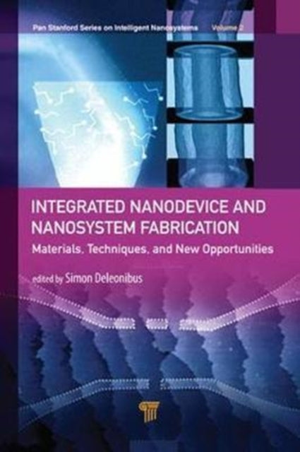 Book cover of: Integrated Nanodevice and Nanosystem Fabrication. By: Simon Deleonibus