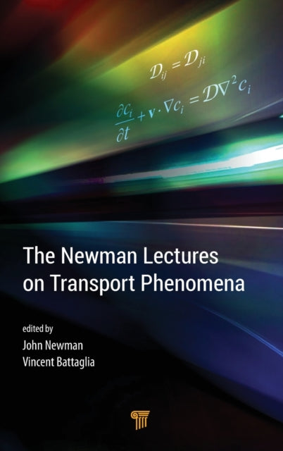 Book cover of: Newman Lectures on Transport Phenomena. By: John S. Newman