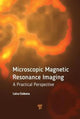 Book cover of: Microscopic Magnetic Resonance Imaging. By: Luisa Ciobanu