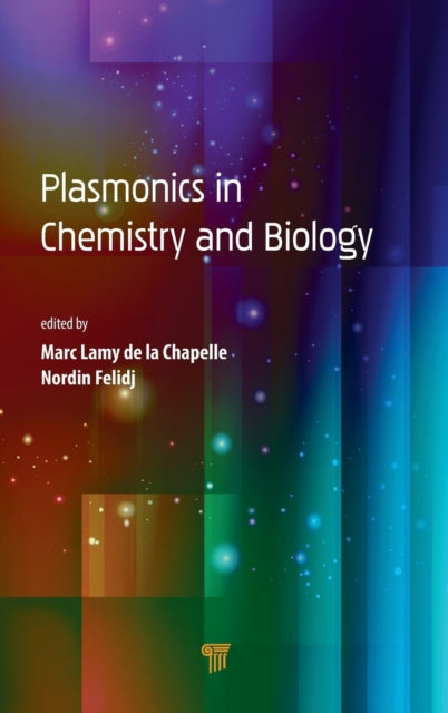 Book cover of: Plasmonics in Chemistry and Biology. By: Marc Lamy de la Chapelle