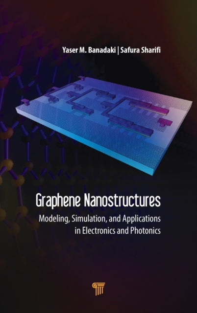 Book cover of: Graphene Nanostructures. By: Yaser M. Banadaki