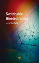 Book cover of: Switchable Bioelectronics. By: Onur Parlak