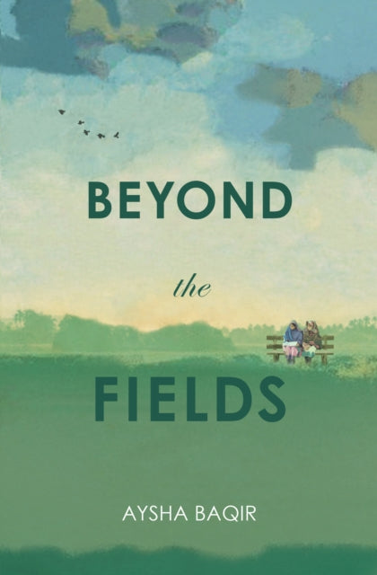 Book cover of: Beyond the Fields. By: Aysha Baqir