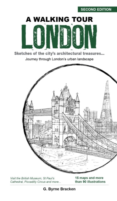 Walking Tour London, Sketches of the City's Architectural Treasures 9789814841917 G. Bryne Bracken