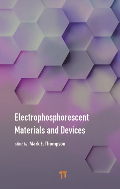 Book cover of: Electrophosphorescent Materials and Devices. By: Mark Thompson