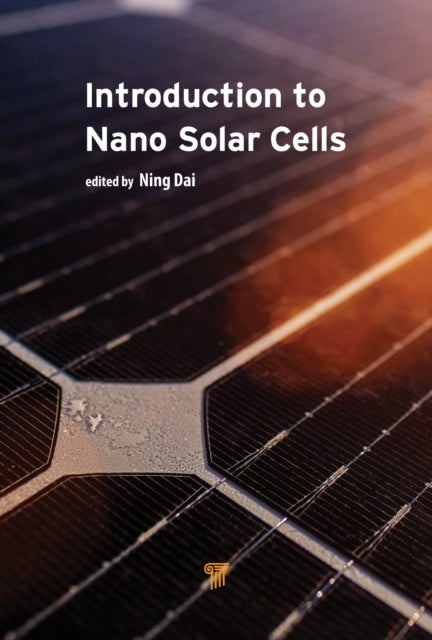 Book cover of: Introduction to Nano Solar Cells. By: Ning Dai