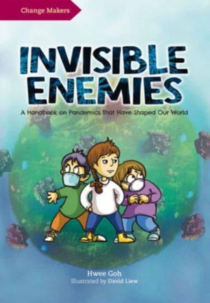 Invisible Enemies, A Handbook on Pandemics That Have Shaped Our World