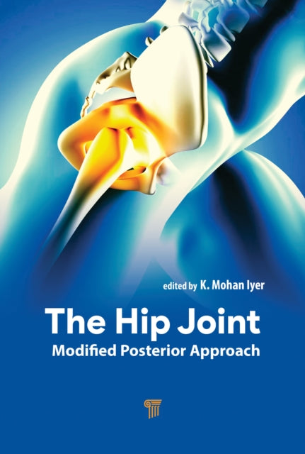 Book cover of: Hip Joint. By: K. Mohan Iyer