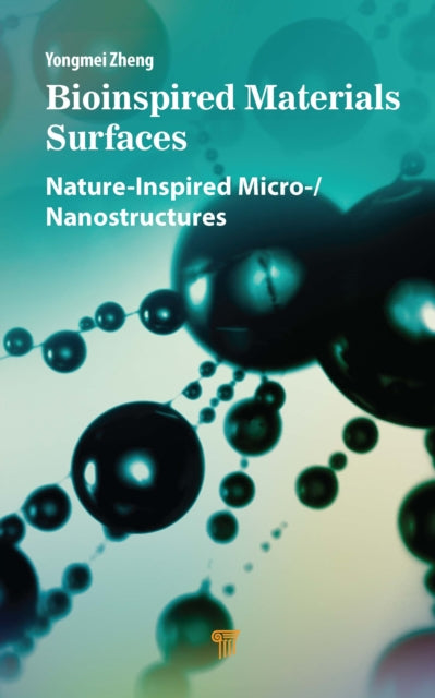 Book cover of: Bioinspired Materials Surfaces. By: Yongmei Zheng