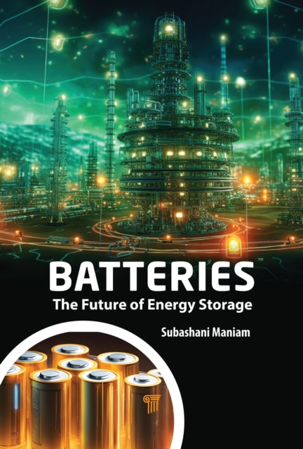 Book cover of: Batteries. By: Subashani Maniam
