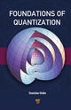 Book cover of: Foundations of Quantization
