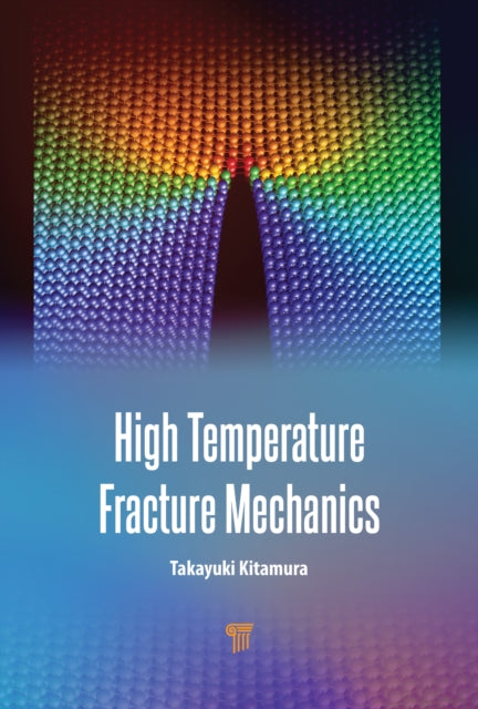 Book cover of: High Temperature Fracture Mechanics