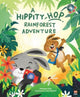 Book cover of: Hippity-Hop Rainforest Adventure. By: Mellissa Saw