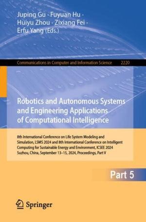 Robotics and Autonomous Systems and Engineering Applications of Computational Intelligence