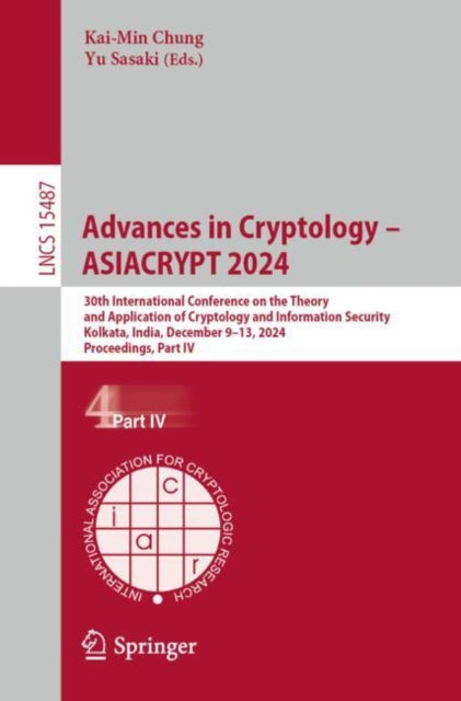 Book cover of: Advances in Cryptology – ASIACRYPT 2024