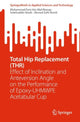 Book cover of: Total Hip Replacement (THR). By: Muhammad Faris bin Abd Manap