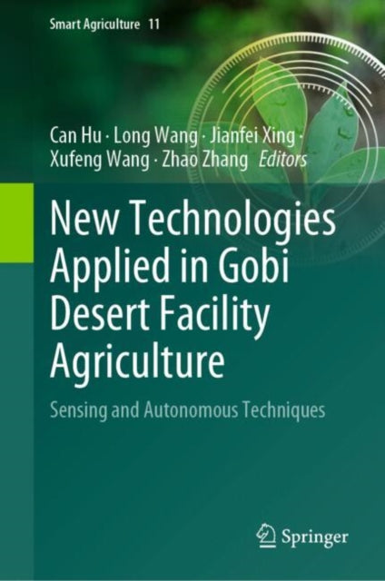 Book cover of: New Technologies Applied in Gobi Desert Facility Agriculture