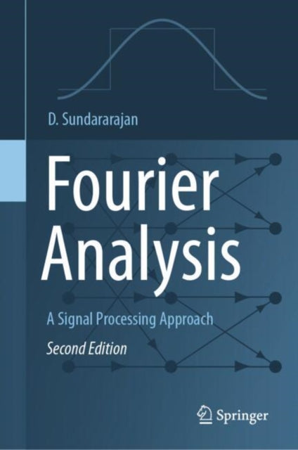 Fourier Analysis—A Signal Processing Approach