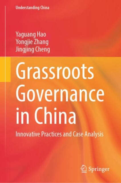 Book cover of: Grassroots Governance in China. By: Yaguang Hao