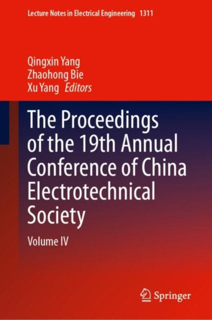 Book cover of: Proceedings of the 19th Annual Conference of China Electrotechnical Society. By: Qingxin Yang