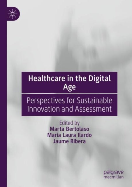 Book cover of: Healthcare in the Digital Age. By: Marta Bertolaso