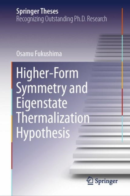 Book cover of: Higher-Form Symmetry and Eigenstate Thermalization Hypothesis. By: Osamu Fukushima
