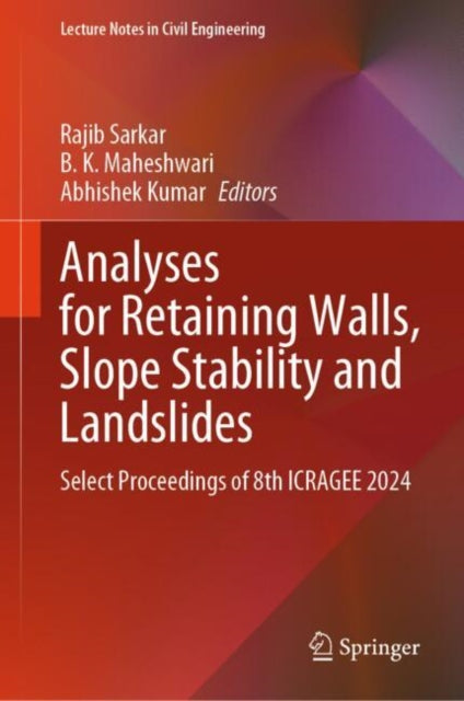 Book cover of: Analyses for Retaining walls, Slope Stability and Landslides. By: Rajib Sarkar