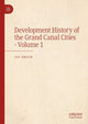 Book cover of: Development History of the Grand Canal Cities - Volume 1. By: Liu Shilin