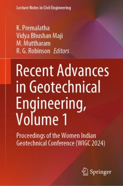 Book cover of: Recent Advances in Geotechnical Engineering, Volume 1. By: K. Premalatha