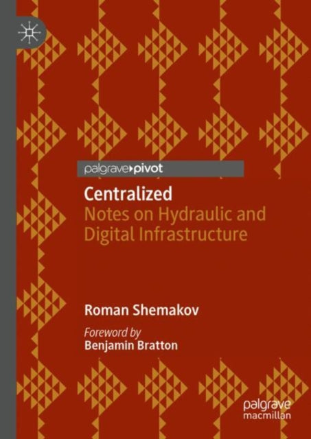 Book cover of: Centralized. By: Roman Shemakov